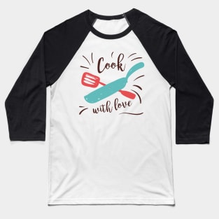 Cook with Love Splash Baseball T-Shirt